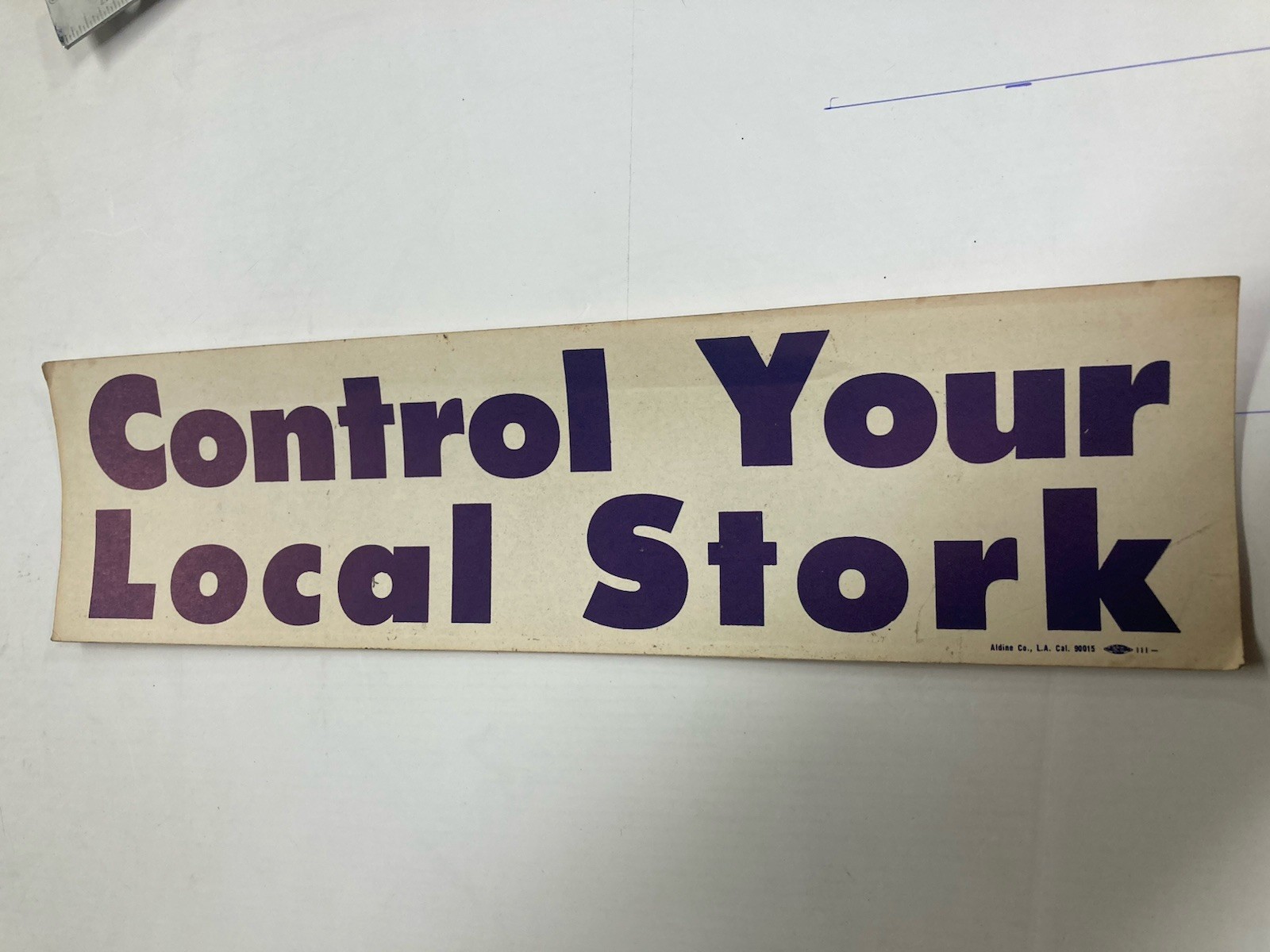 VINTAGE ’60’S Bumper Sticker “CONTOL YOUR LOCAL STORK”