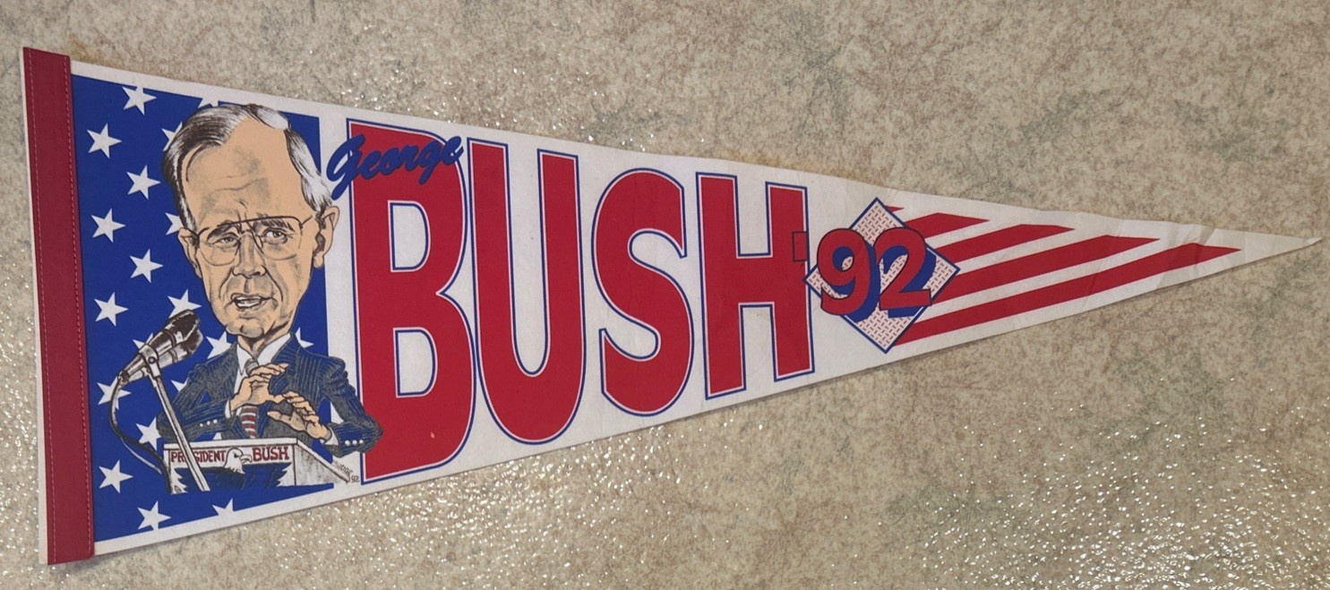 George Bush 92 pennant 30” x 12”