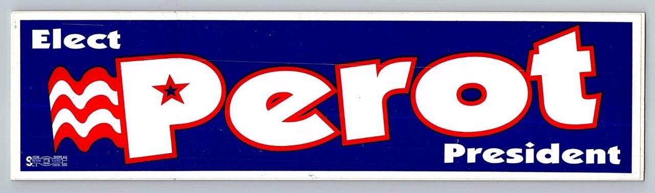 Ross Perot 1992 Presidential Campaign Bumper Sticker