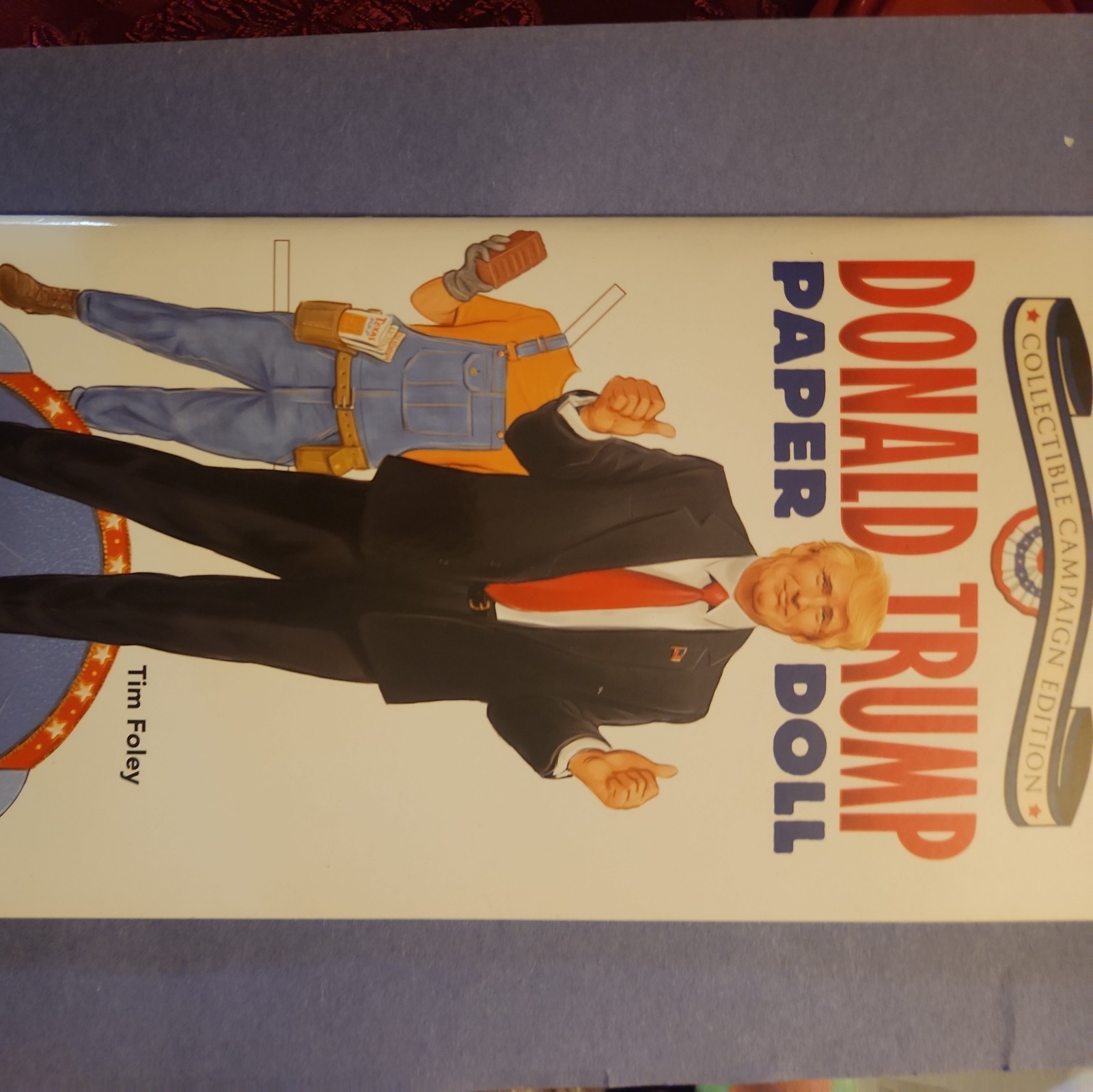 Brand New Collectible Campaign Edition Donald Trump Paper Doll Book by Tim Foley