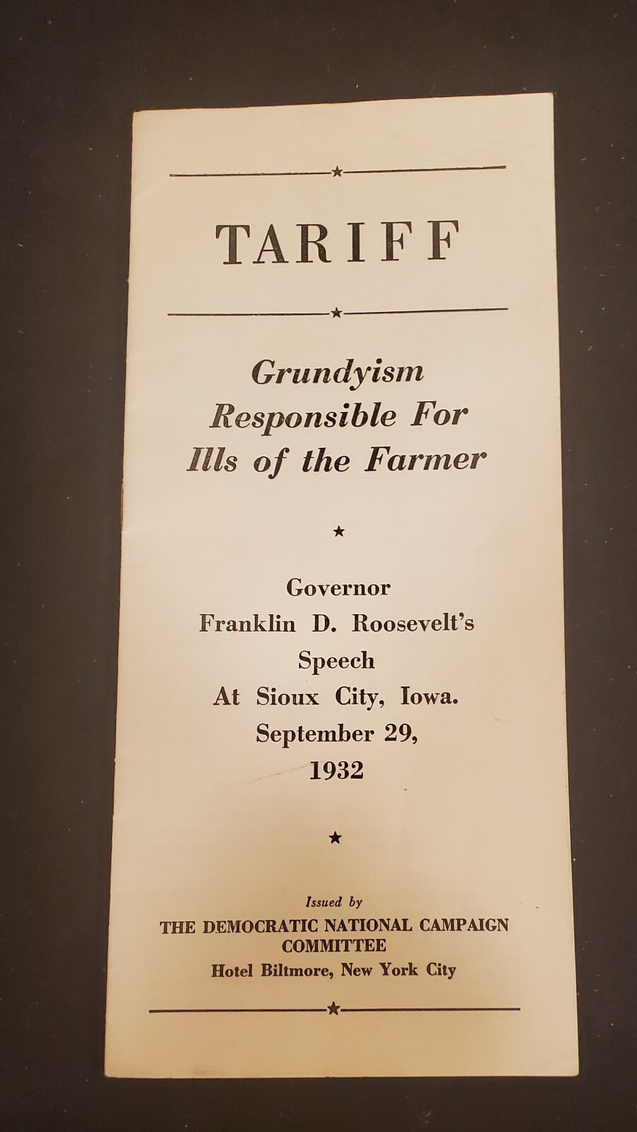 Franklin D Roosevelt 1932 Tariff Grundyism Responsible for Ills of the Farmer #1