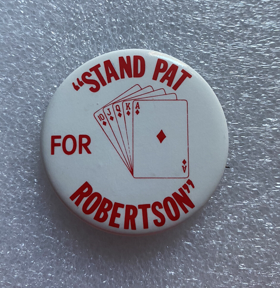 Stand Pat For Robertson political campaign pin pinback button 1.75″