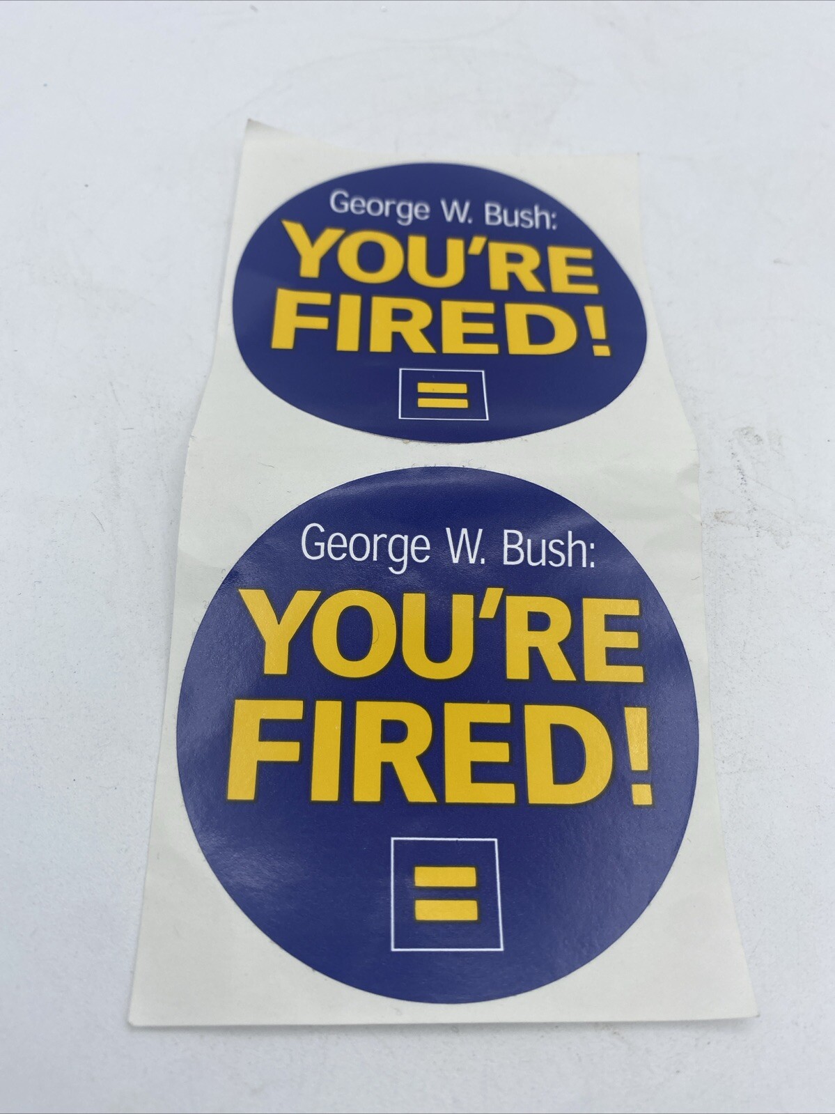 George W Bush You’re Fired Round Stickers Unused set Of 2 2.5”
