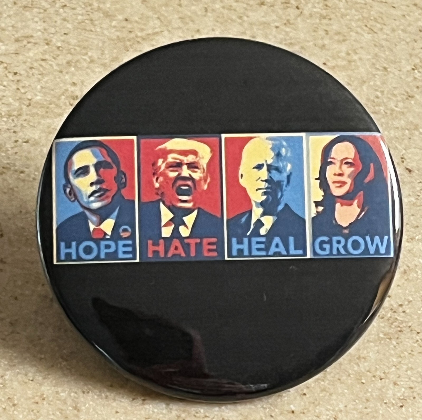 Kamala Campaign Pin-Back, 2 1/4 inch Hope, Hate, Heal, Grow