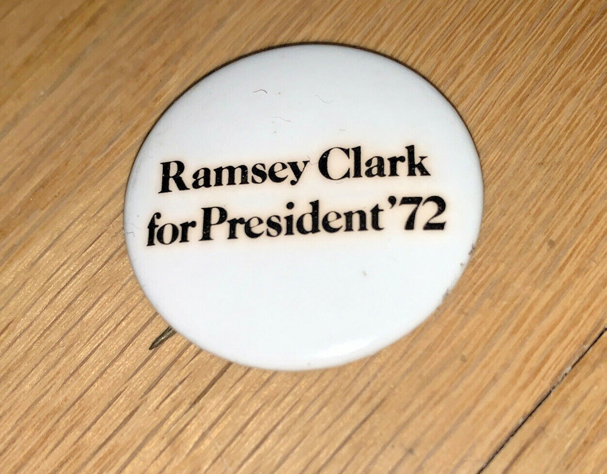 RAMSEY CLARK FOR PRESIDENT ’72 Button
