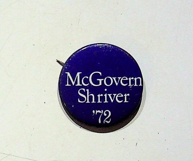 Vtg McGovern Shriver 1972 Political Campaign Button Pin Advertisement