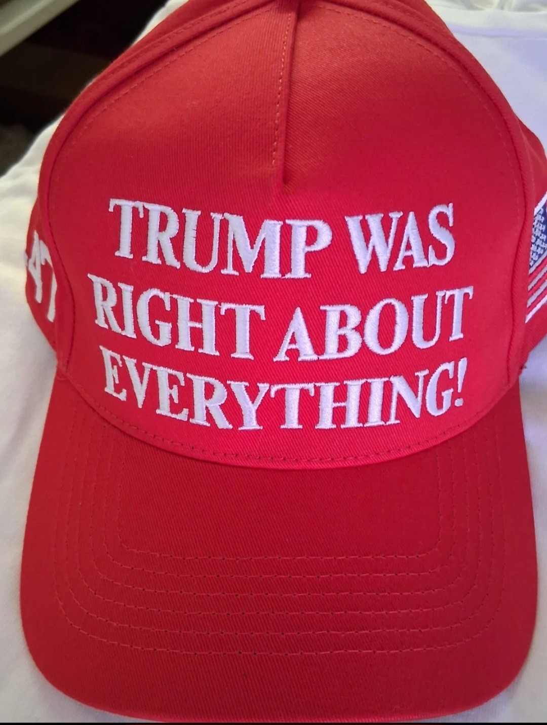 Red & White Official Trump Was RIGHT About Everything USA MADE 45-47