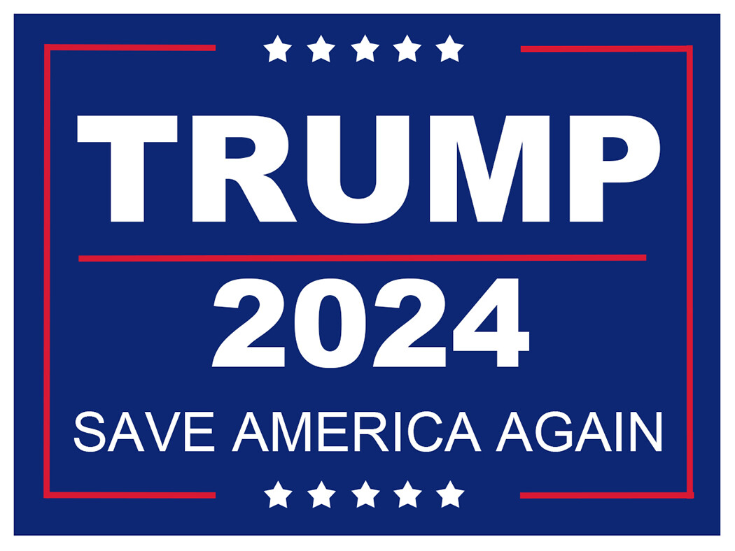 Trump SAVE AMERICA AGAIN 2024 2 sided yard sign with stake 18″x24″