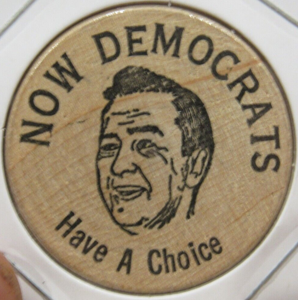 Vintage Now Democrats Have a Choice Walter Mondale Wooden Nickel – Token