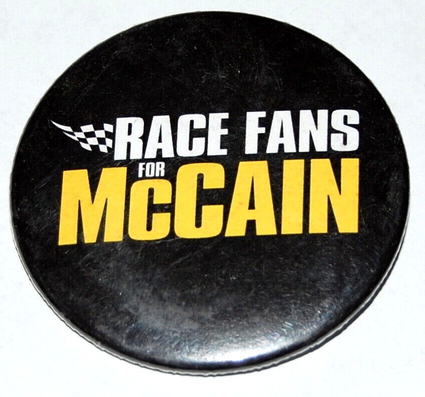 2008 Race Fan NASCAR JOHN MCCAIN campaign pin pinback button political president