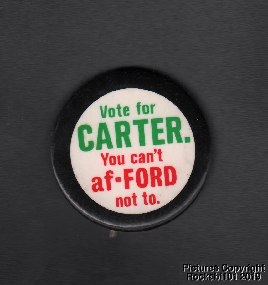 1976 Carter, Anti-Ford, Political Campaign Pin Pinback Button
