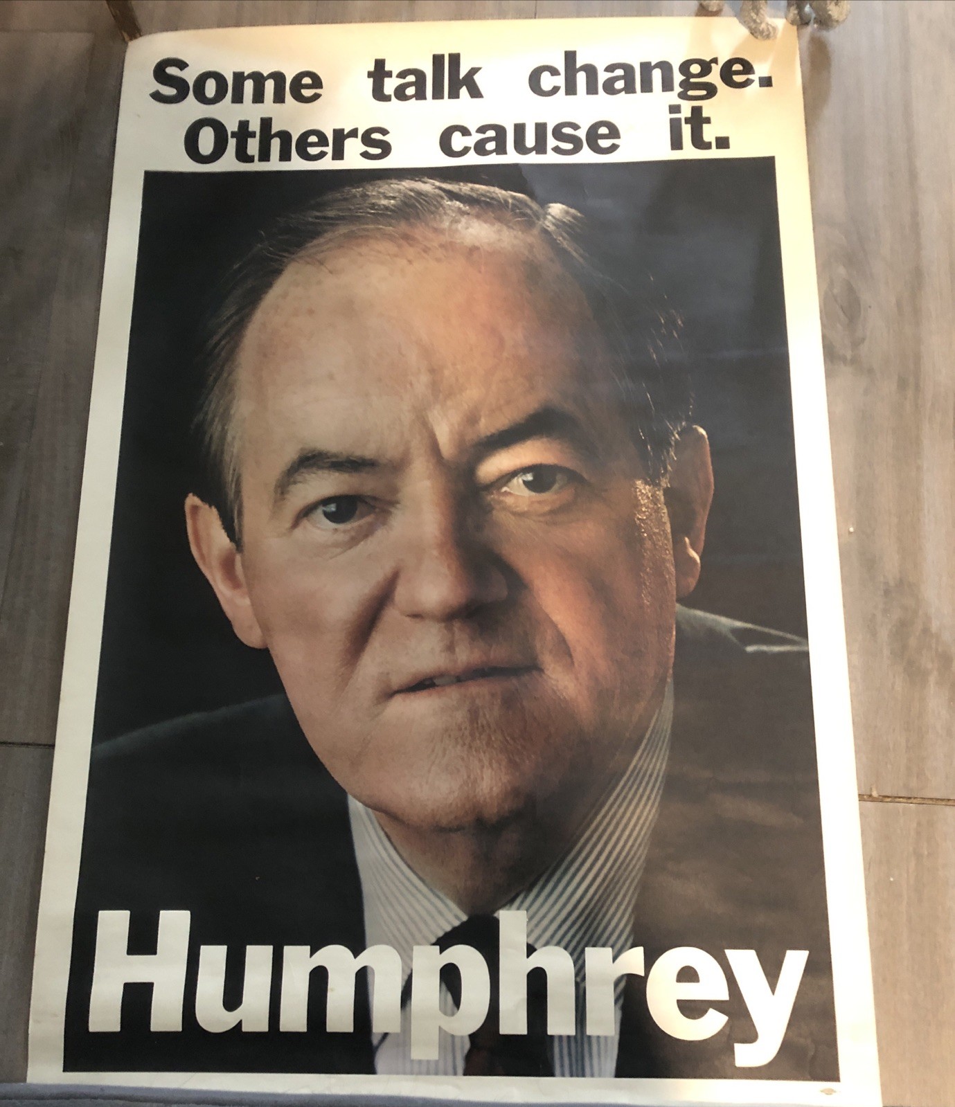 1968 Original Hubert Humphrey Change Political Poster 22.5×34” Some Talk Change