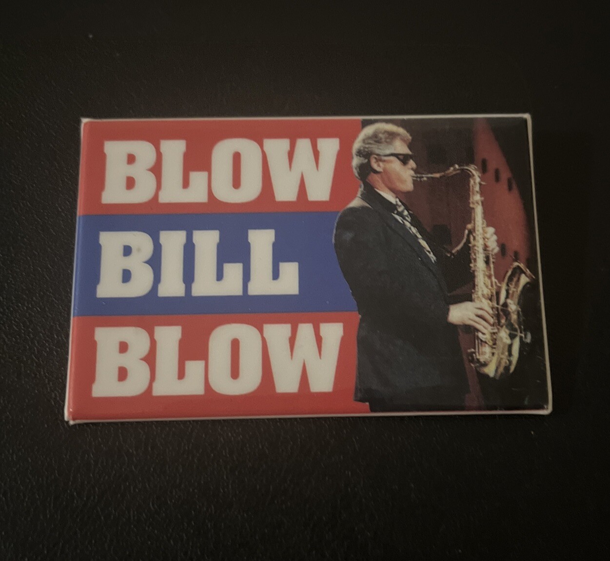 Anti – BILL CLINTON BLOW BILL BLOW Political Campaign Pin Button Vintage