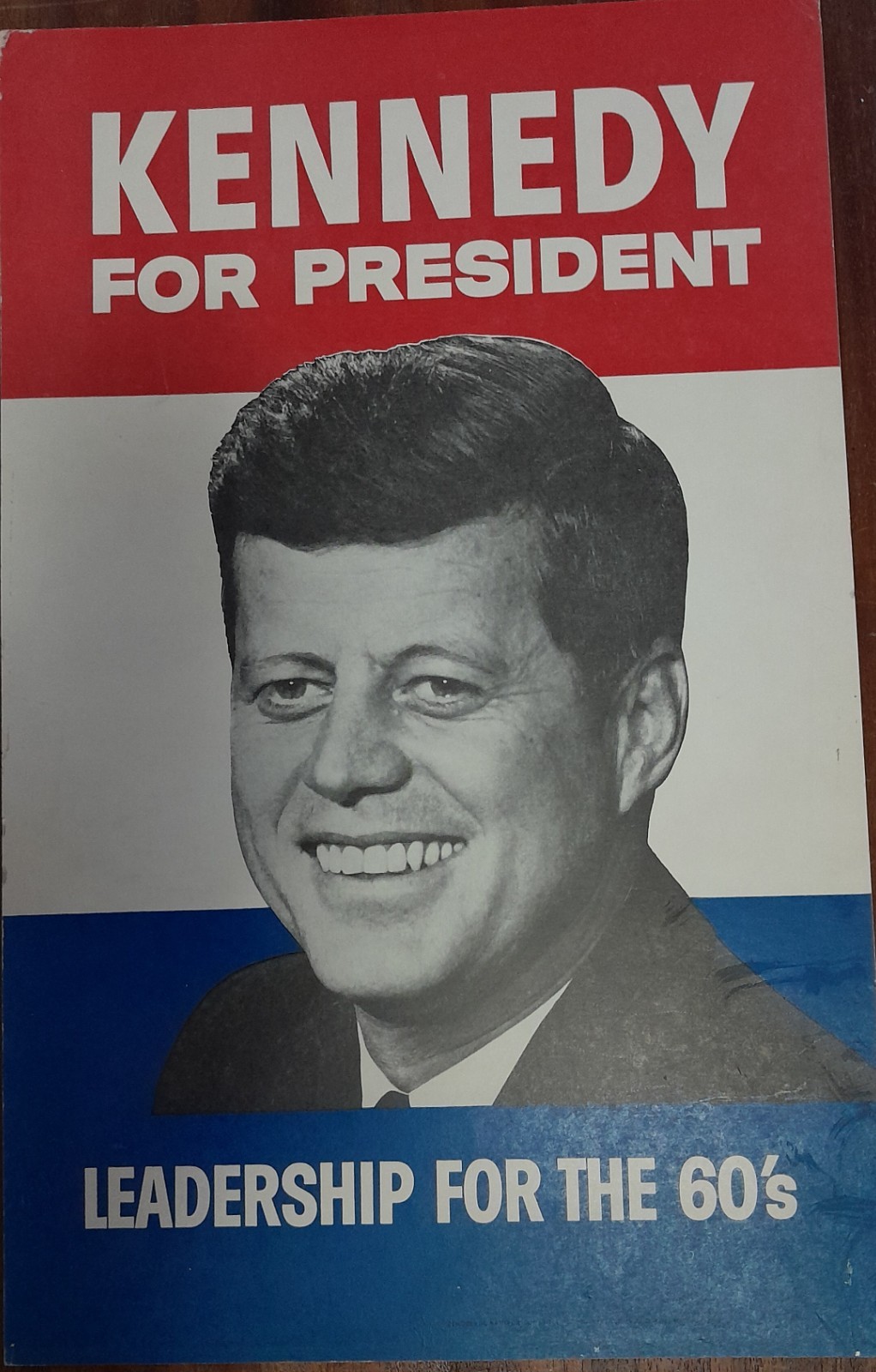 John F. Kennedy 1960 Presidential Campaign Poster Leadership for the 60’s