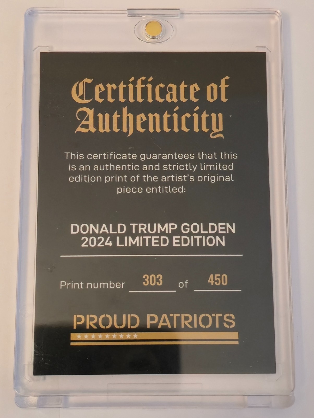 Proud Patriots Limited Edition SP – Donald Trump Golden 2024 L.E. #303/450