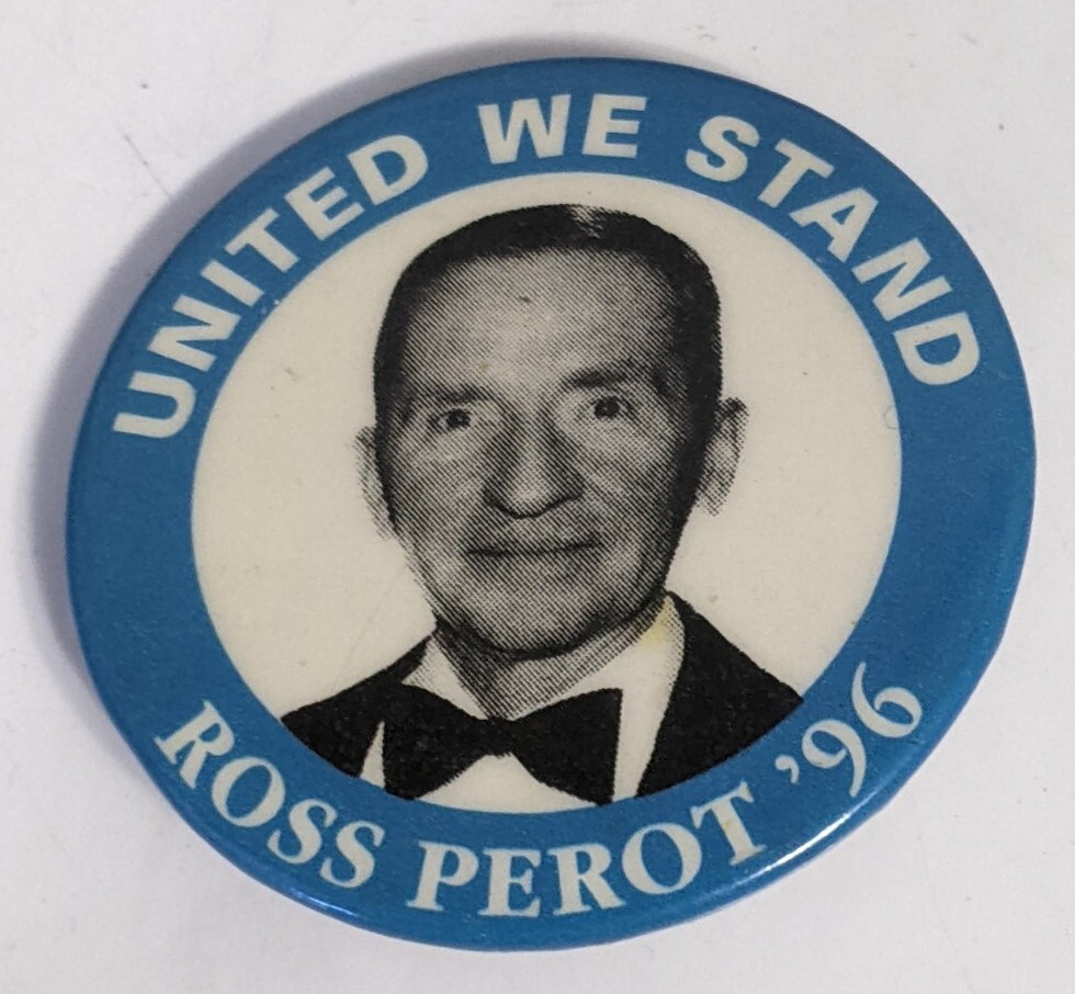 Ross Perot ‘96 Presidential Campaign 1.75″ Pinback Button United We Stand 1996
