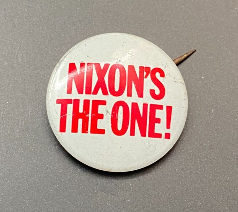 Vintage Nixon’s the One Presidential Campaign Button Red and White Republican