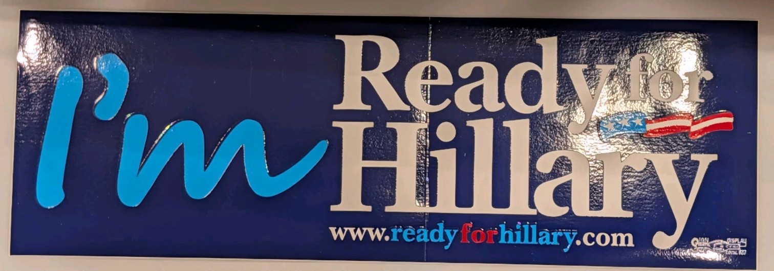 HILLARY CLINTON 2016 Official Presidential Campaign Bumper Sticker