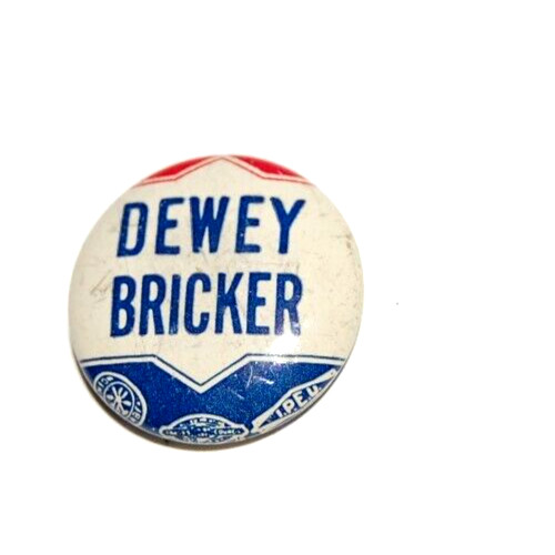 1944 THOMAS E. DEWEY JOHN BRICKER campaign political presidential pinback button