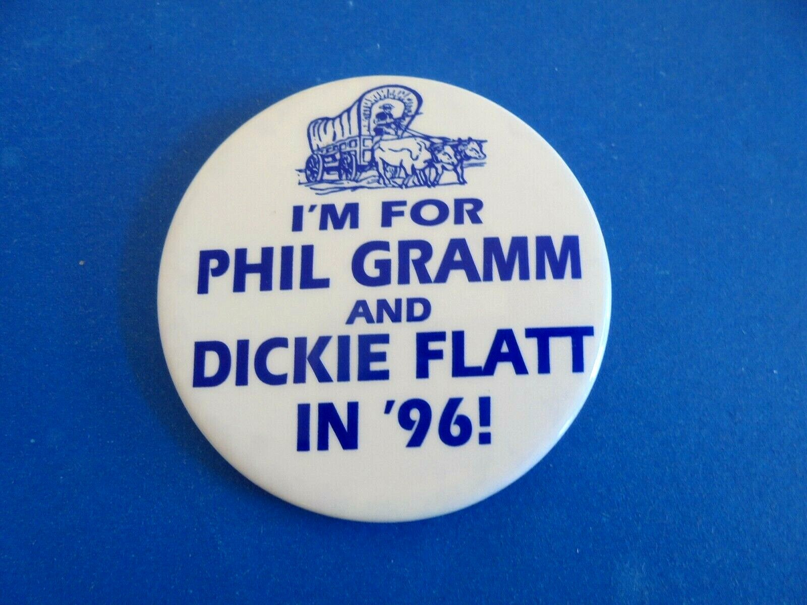 Vintage 1996 Phil Gramm and Dickie Flatt Presidential Hopeful Political Pinback