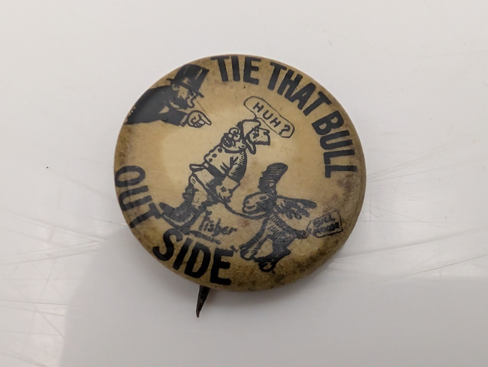 1912 Theodore Roosevelt Political Cartoon Pin Button “TIE THAT BULL OUTSIDE”