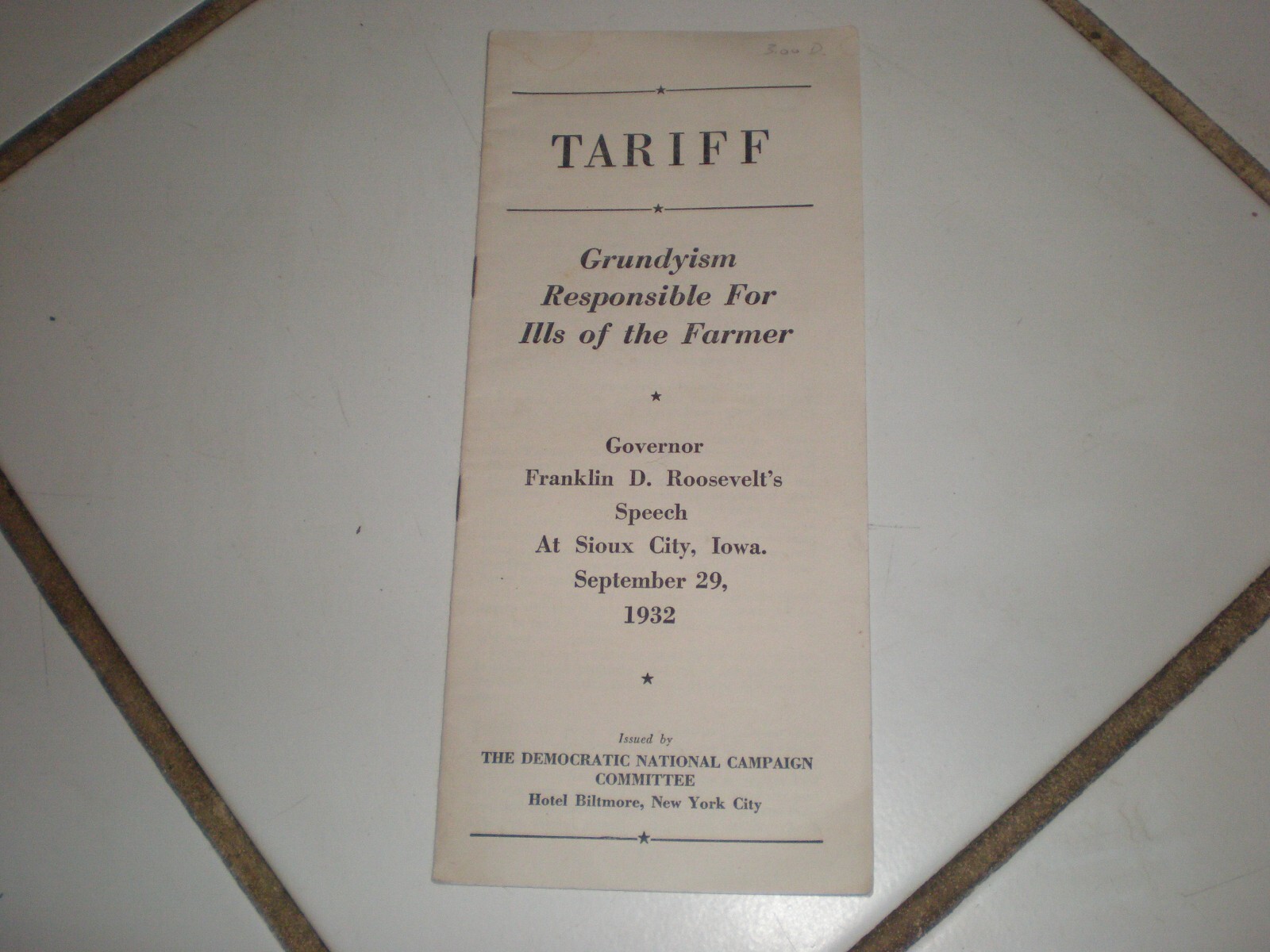 Franklin D Roosevelt 1932 Tariff Grundyism Responsible for Ills of the Farmer