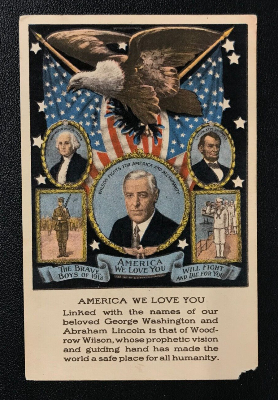 Vintage 1918 President Woodrow Wilson “America We Love You” WWI 5.5″ Postcard