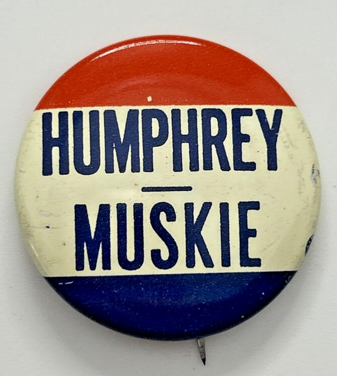 1968 Humphrey – Muskie Presidential 1.25″ Political Pinback Button SKU PB91-2