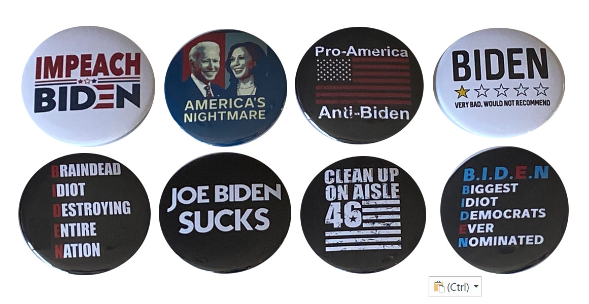 Anti-Biden pins – Anti Joe Biden Set of 8 buttons – 2.25″ – Let’s Go Brandon FJB