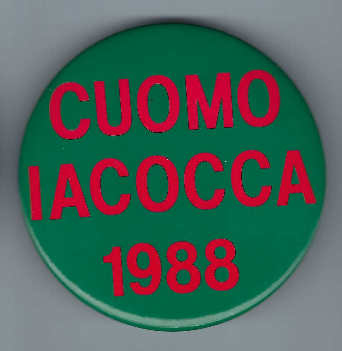 Mario Cuomo Lee Iacocca 1988 (D) Presidential & VP Wishful political pin button