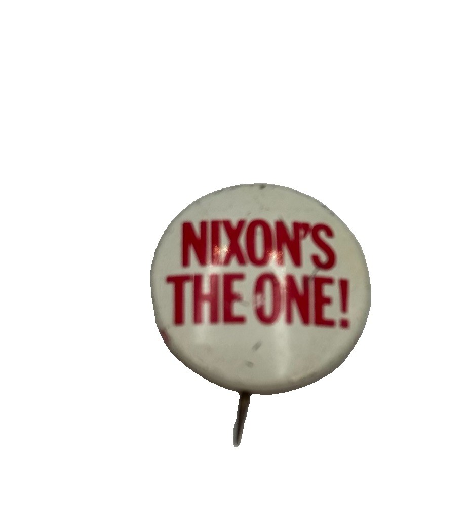 “Nixon’s the One!” 1968 Campain Pin .75″