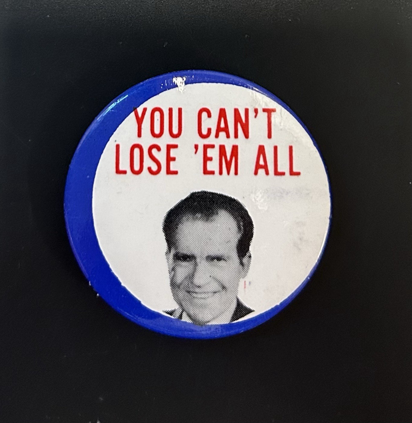 Vintage 🇺🇸 1968 “You Can’t Lose Em All” Richard Nixon Button Pinback(B16)