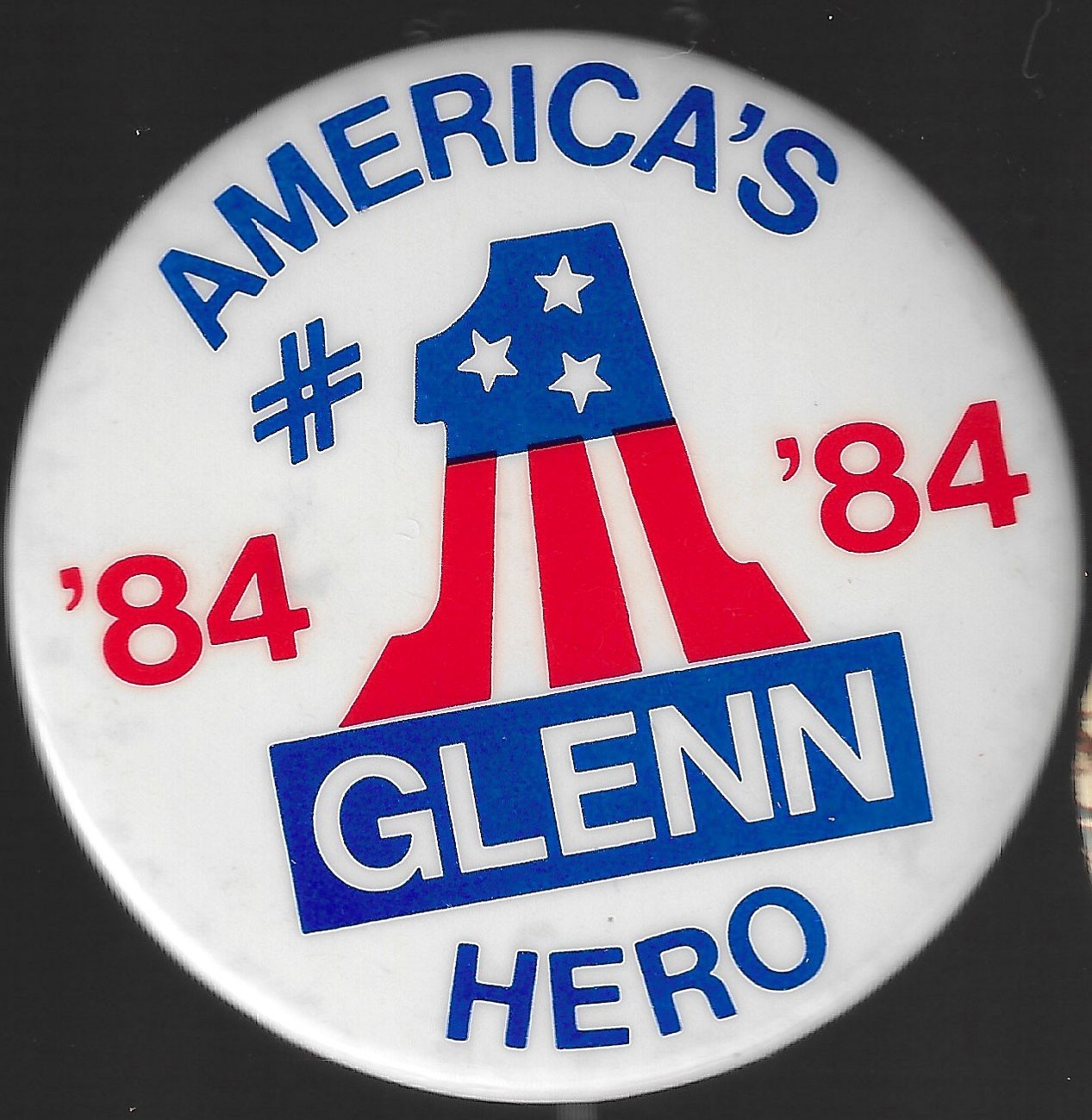 1984 John Glenn Presidential Campaign Primary Pin America’s #1 Hero Great Design