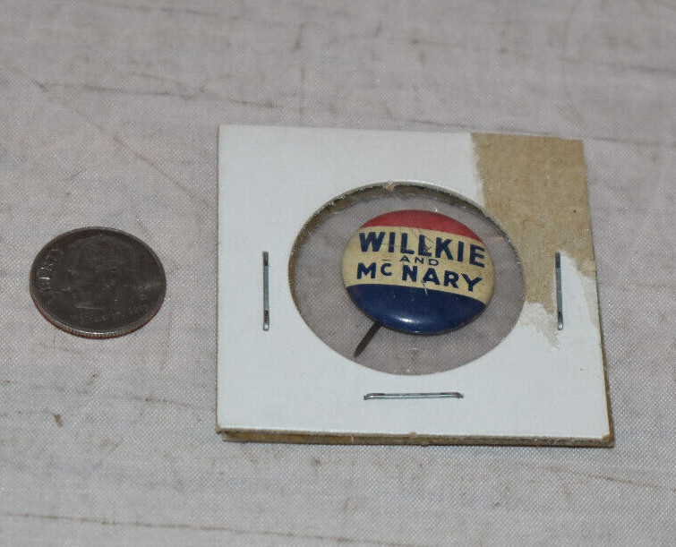 1940s Wendell Willkie & McNary Political Button Pinback Campaign Rare