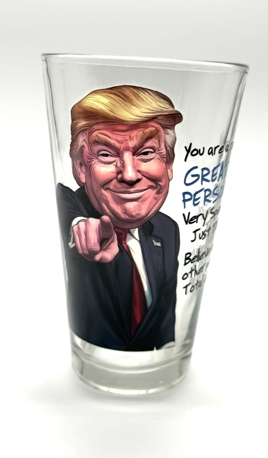 Donald Trump 16oz Glass Really Great Person Other People Losers Novelty Gift