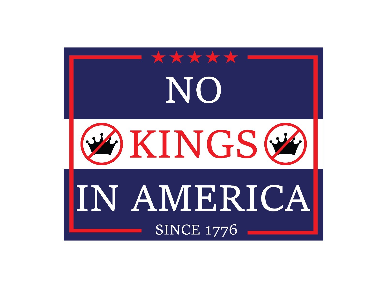 No Kings Yard Sign – Political Protest Sign | Anti-Tyrrany 24×18 with stake