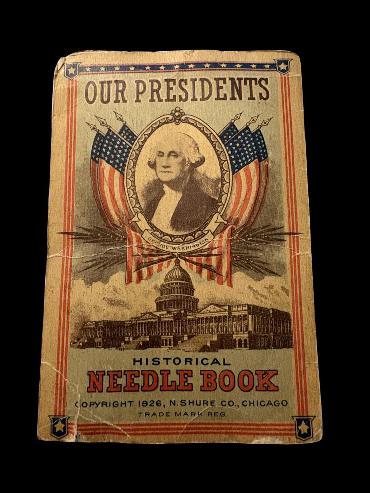 1926 OUR PRESIDENTS HISTORICAL NEEDLE BOOK N SHURE CO CHICAGO, ILLINOIS