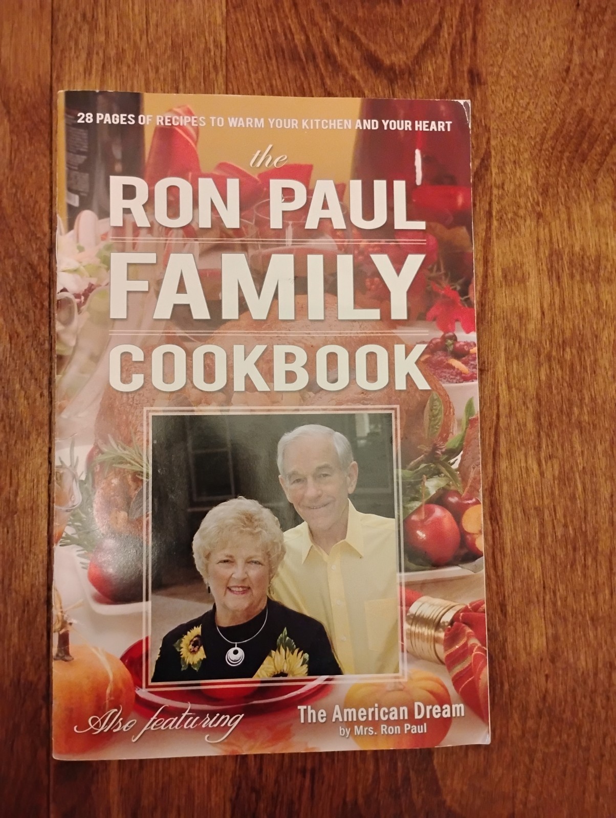 2012 Ron Paul Presidential Campaign Family Cookbook Featuring Photos And Stories