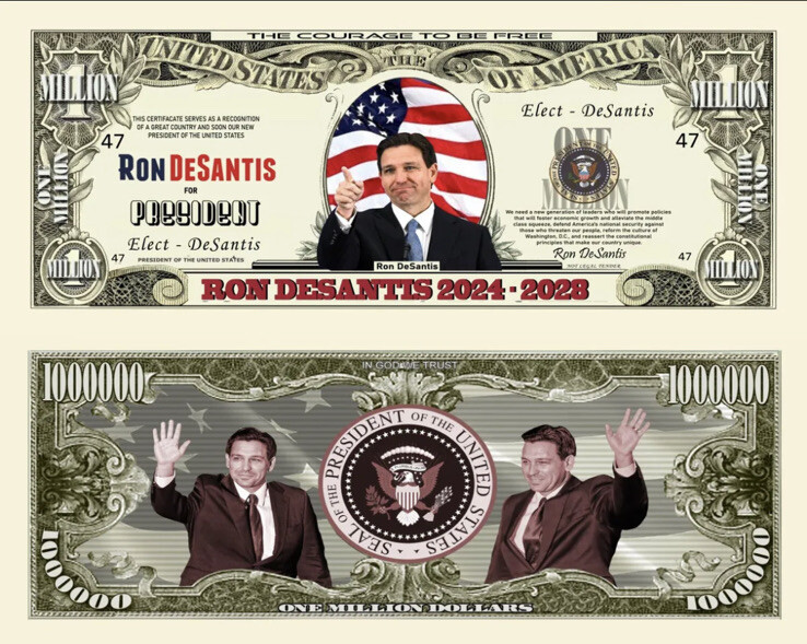 Pack of 10 Ron DeSantis 2024 Presidential 1 Million Dollar Bills Collectible