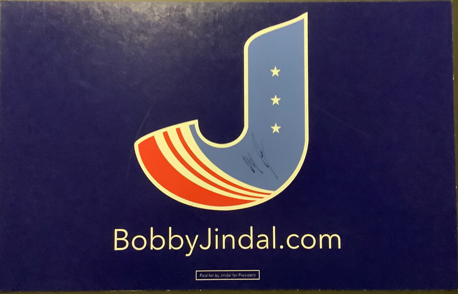 Bobby Jindal autographed campaign sign.