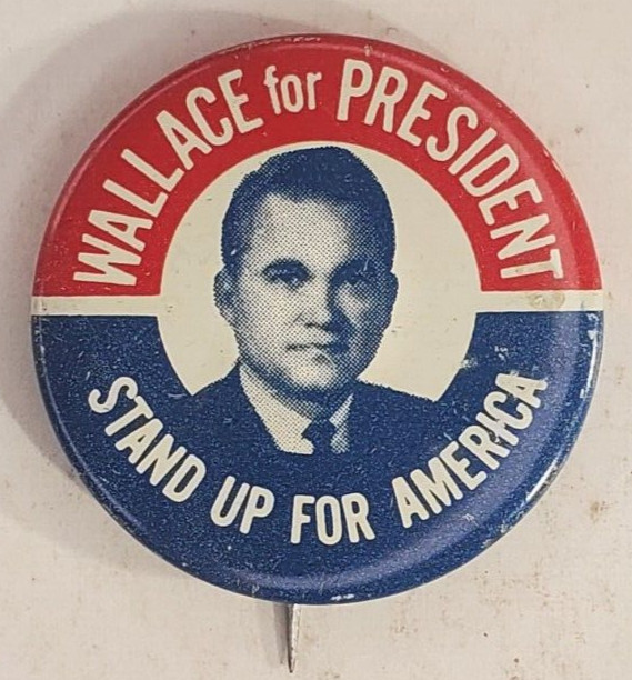 Vintage Wallace for President Stand Up For America Campaign Pinback Button