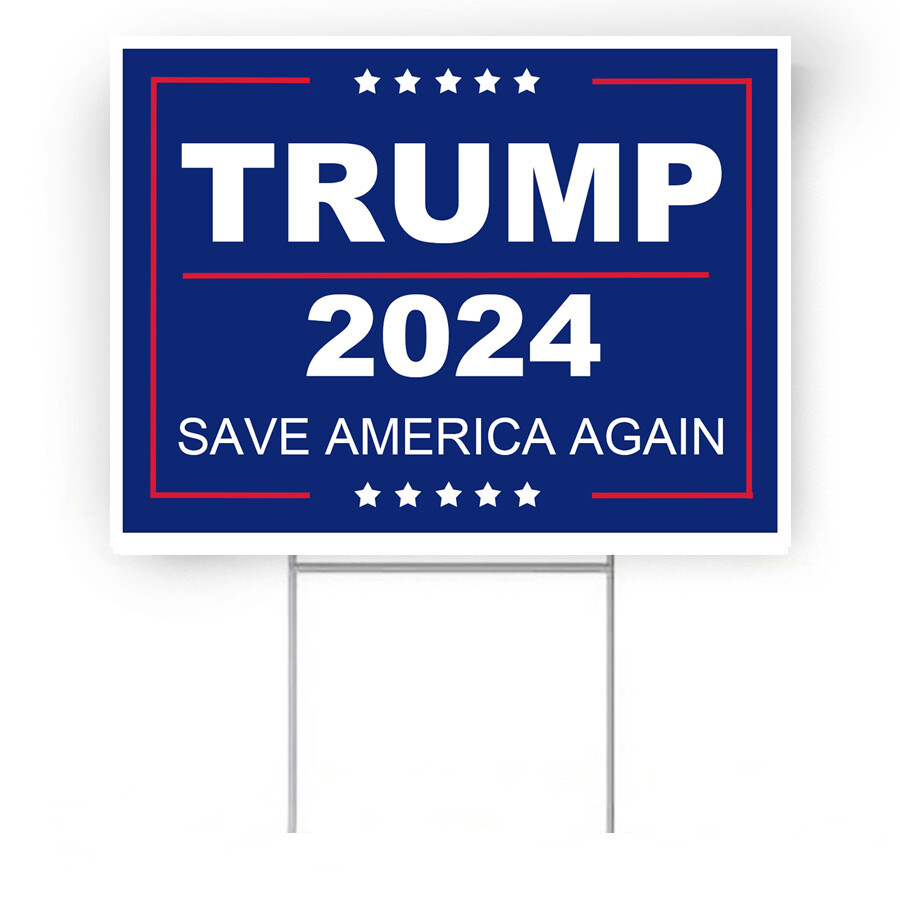 Trump SAVE AMERICA AGAIN 2024 2 sided yard sign with stake 18″x24″