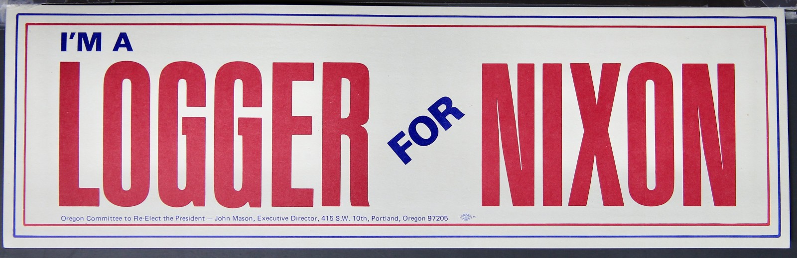 Political Bumper Sticker – I’m A Logger for Nixon – Oregon M407