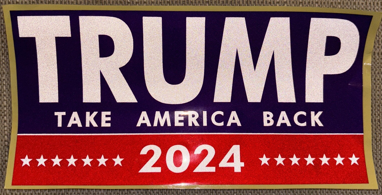 Trump 2024 Take America Back Reflective Bumper Sticker