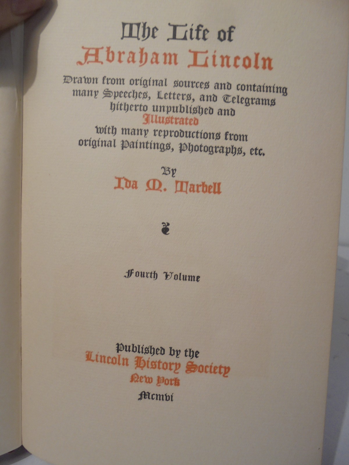 1900 Ida Tarbell “THE LIFE OF ABRAHAM LINCOLN” 1st Editons Entire 4 Volume Set