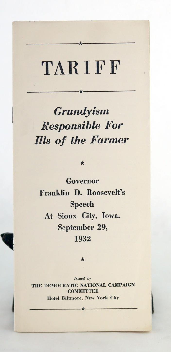 Franklin D Roosevelt 1932 Tariff Grundyism Responsible for Ills of the Farmer
