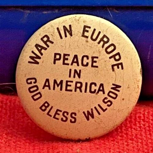Woodrow Wilson AMOCO Gas Station Campaign Pinback 1972 For 1916 Campaign