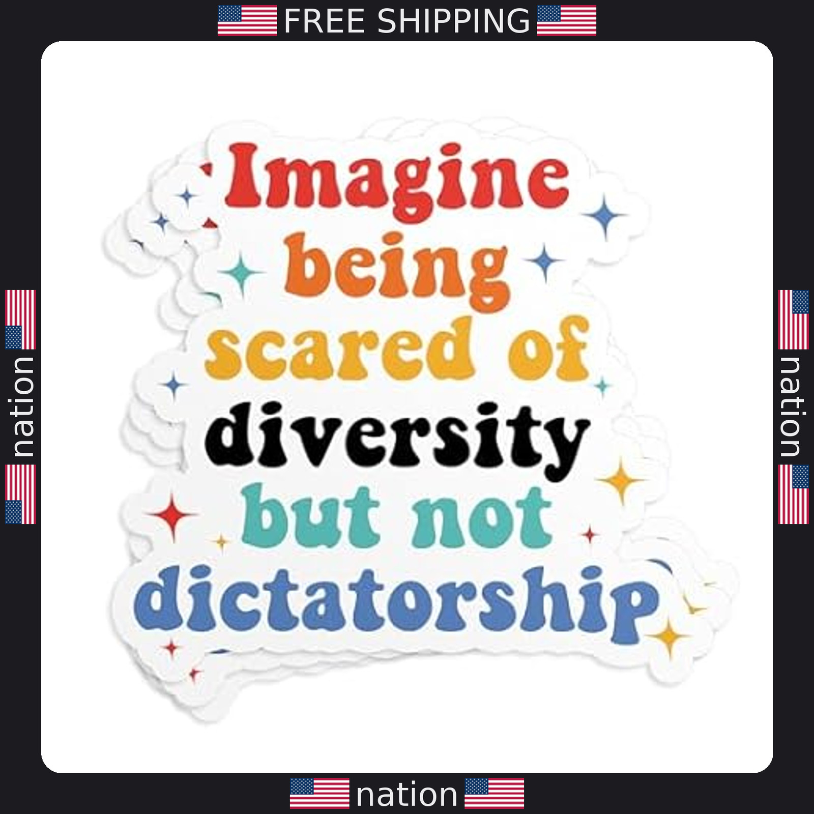 “3Pcs Political Waterproof Stickers – Scared of Diversity Not Dictatorship”