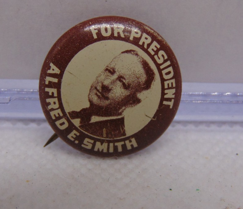 1928 ALFRED E. SMITH Al President campaign pin pinback button hoover election