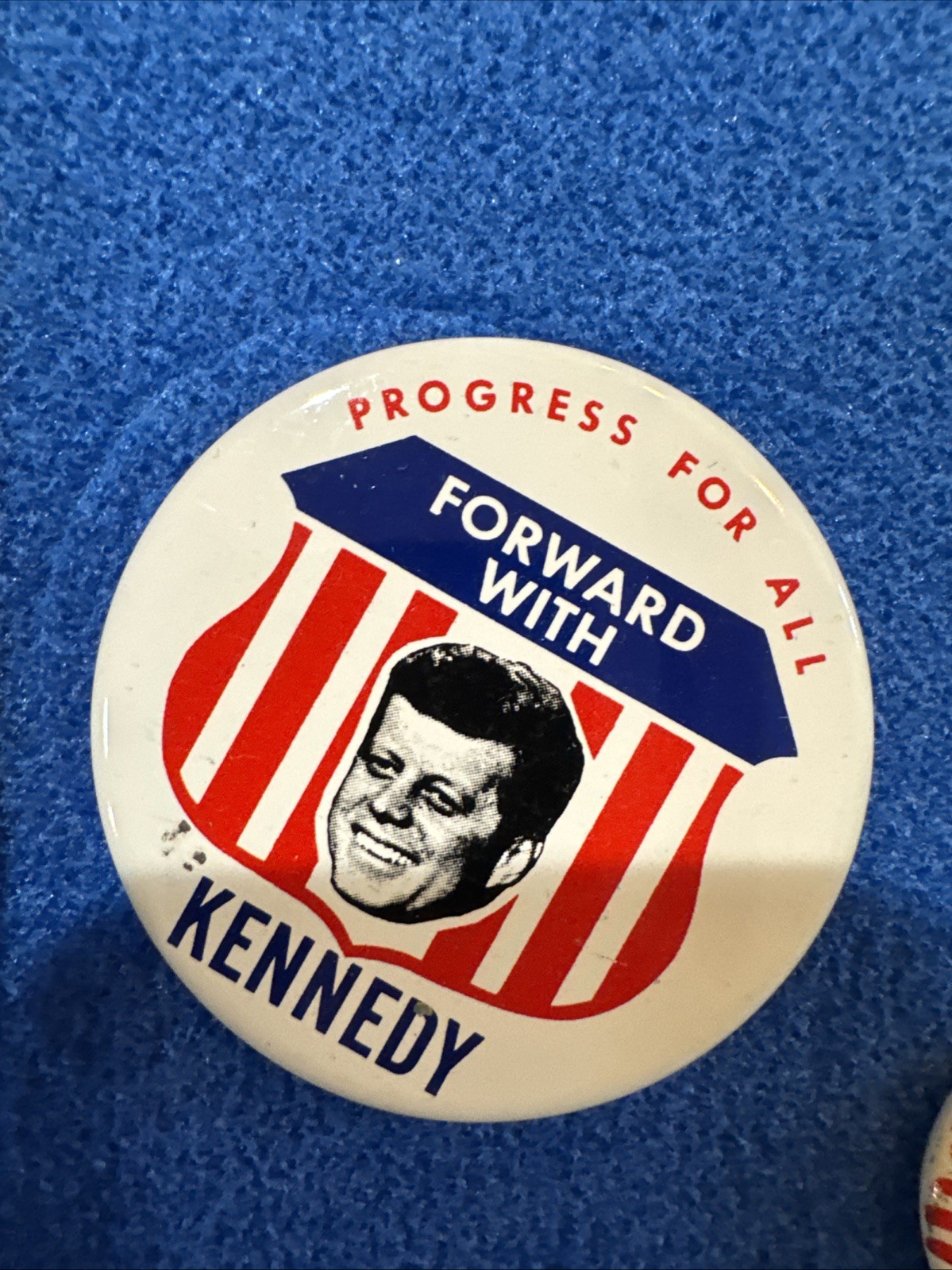 Progress For All Forward With Kennedy Presidential Campaign Pinback Button